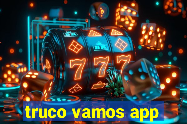 truco vamos app